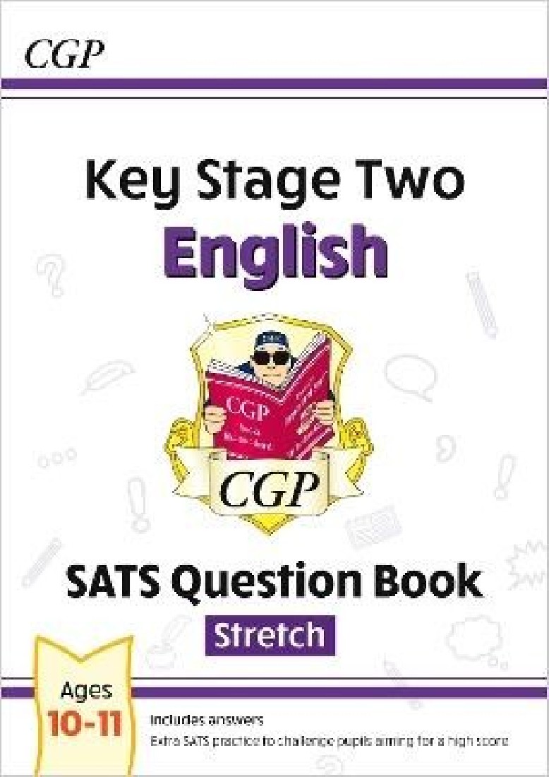 KS2 ENGLISH SATS QUESTION BOOK: STRETCH - AGES 10-11