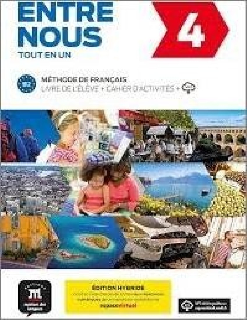 ENTRE NOUS 4 METHODE + CAHIER EDITION HYBRIDE