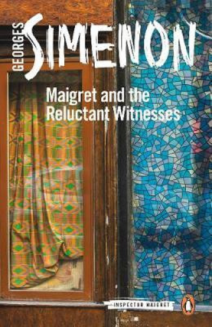 INSPECTOR MAIGRET 35: MAIGRET AND THE RELUCTANT WITNESSES  PB