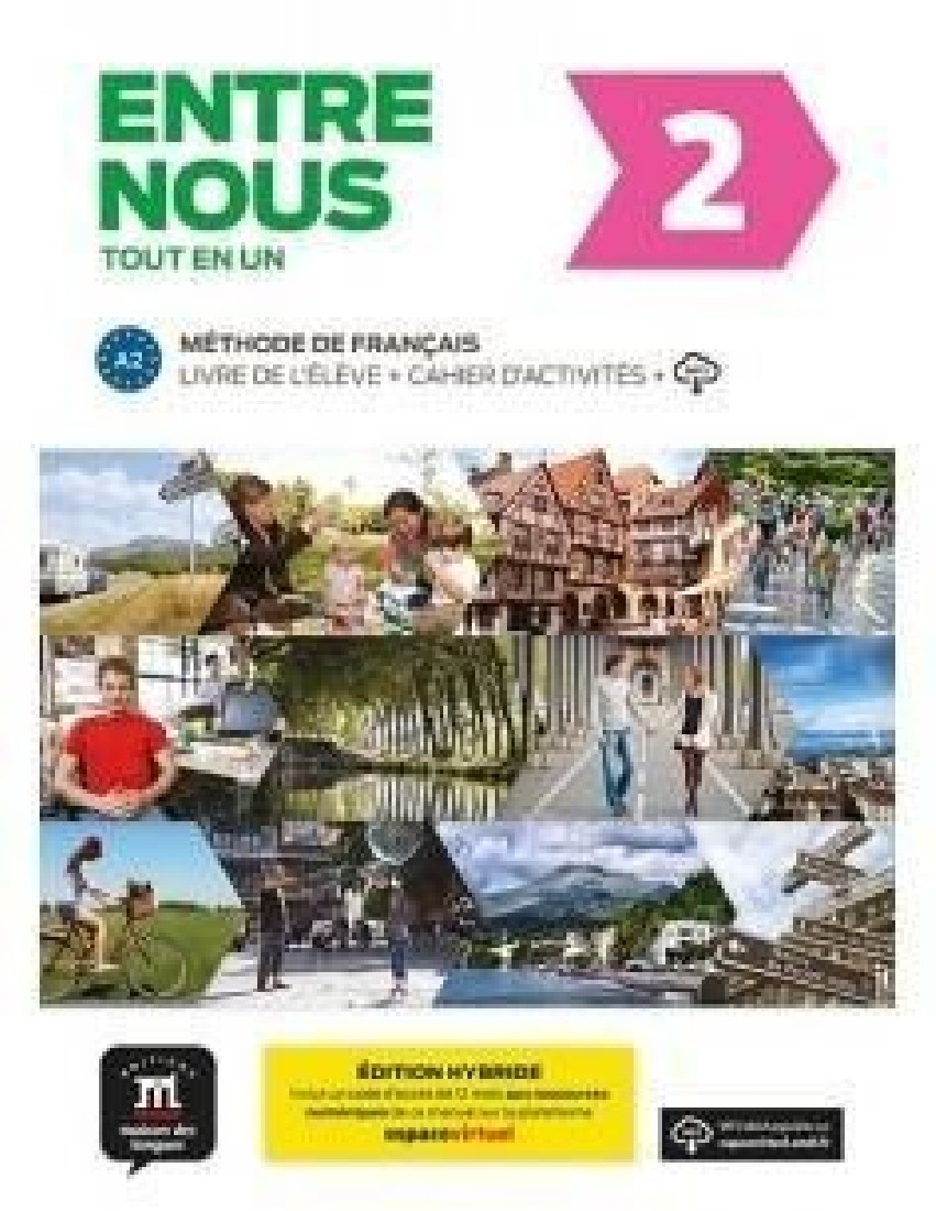 ENTRE NOUS 2 ELEVE & CAHIER EDITION HYBRIDE