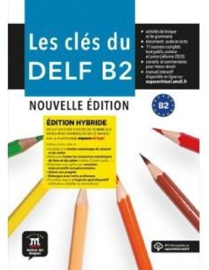 LES CLES DU DELF B2 LIVRE D ELEVE (HYBRIDE) NOUVELLE EDITION