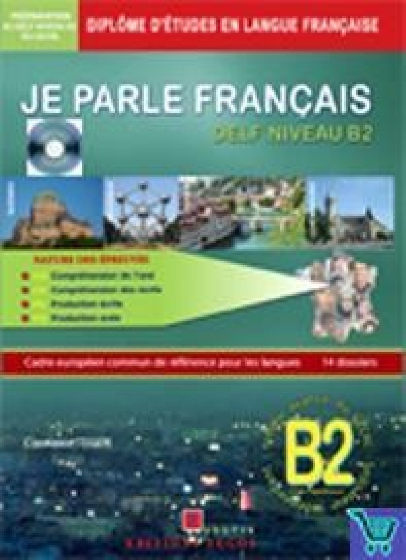 JE PARLE FRANCAIS B2  NIVEAU PACK (+CORRIGES +CDS)