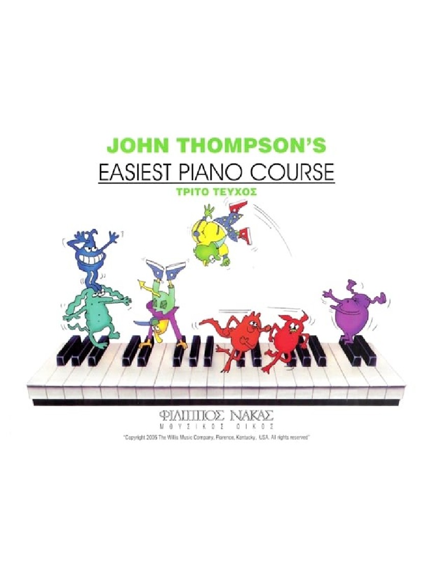 John Thompson-Easiest Piano Course (3o τεύχος) W006901004 Φ. Νάκας