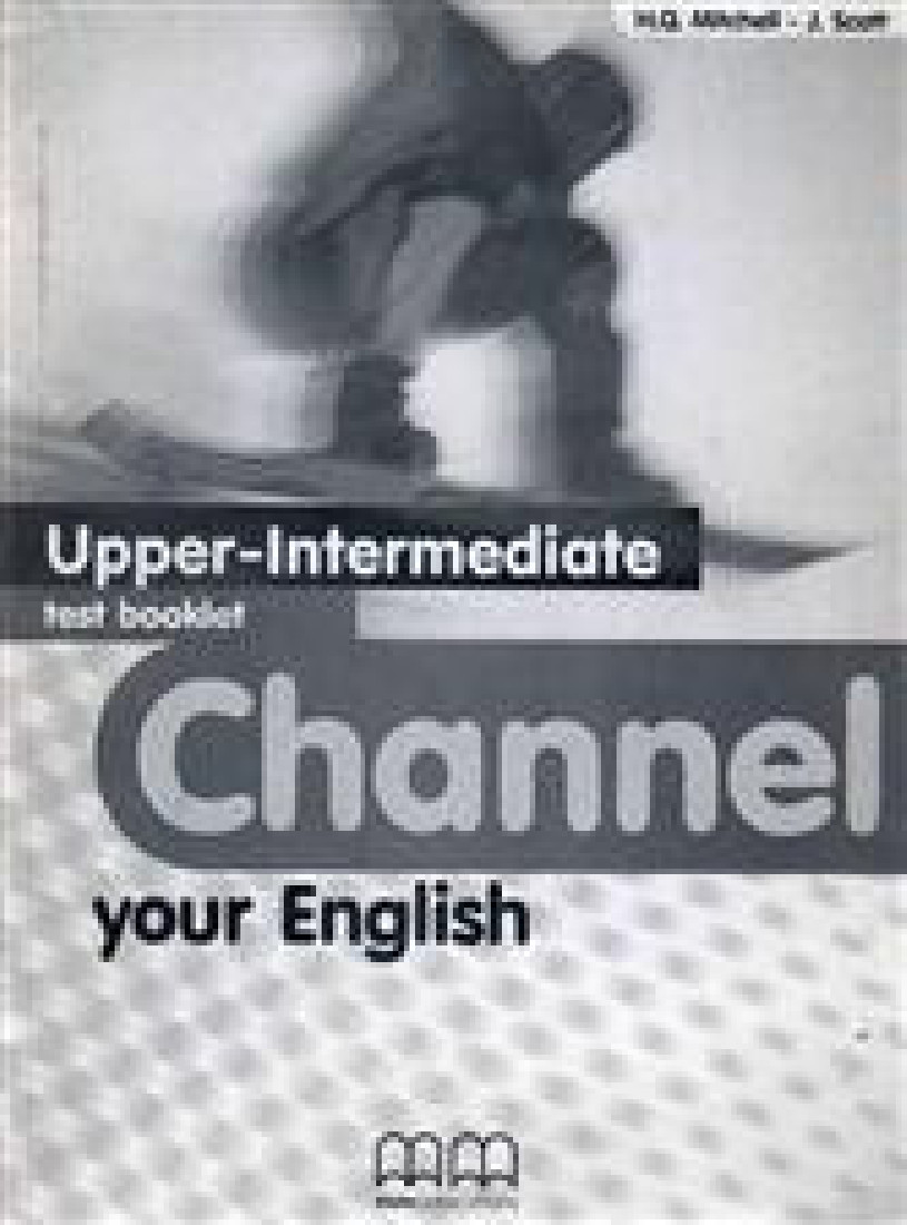 Channel your English: Upper Intermediate: Tests