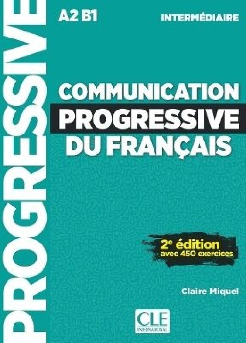 COMMUNICATION PROGRESSIVE DU FRANCAIS INTERMEDIAIRE 2ND ED
