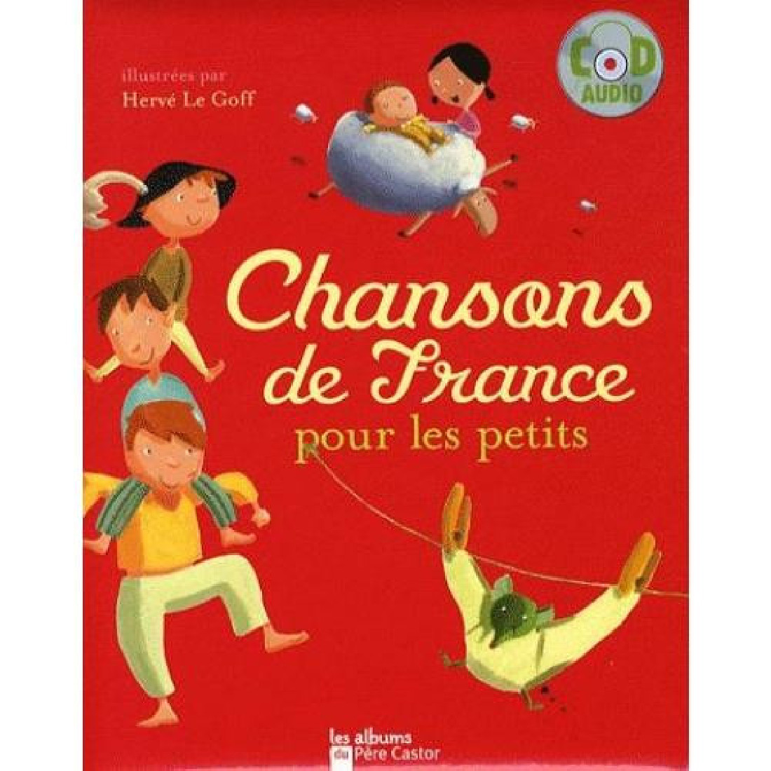 CHANSONS DE FRANCE POUR LES PETITS (+ CD) HC