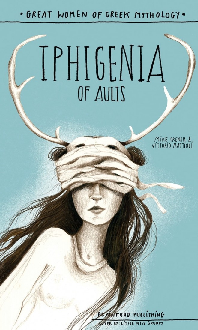 Great Women of Greek Mythology – Iphigenia of Aulis