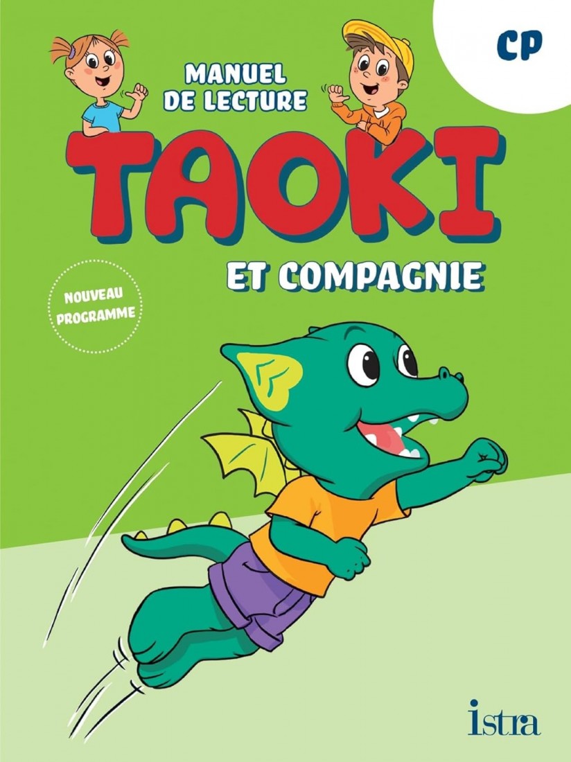 Taoki et compagnie - Méthode de lecture CP - Manuel élève - Edition 2025: Manuel de lélève