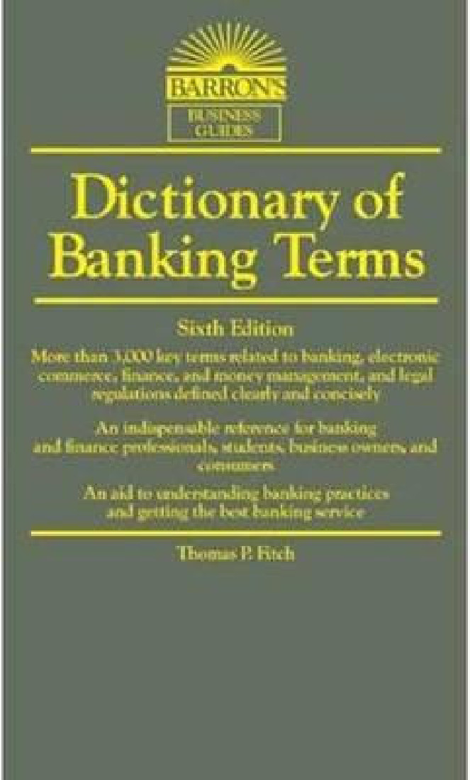 DICTIONARY OF BANKING TERMS
