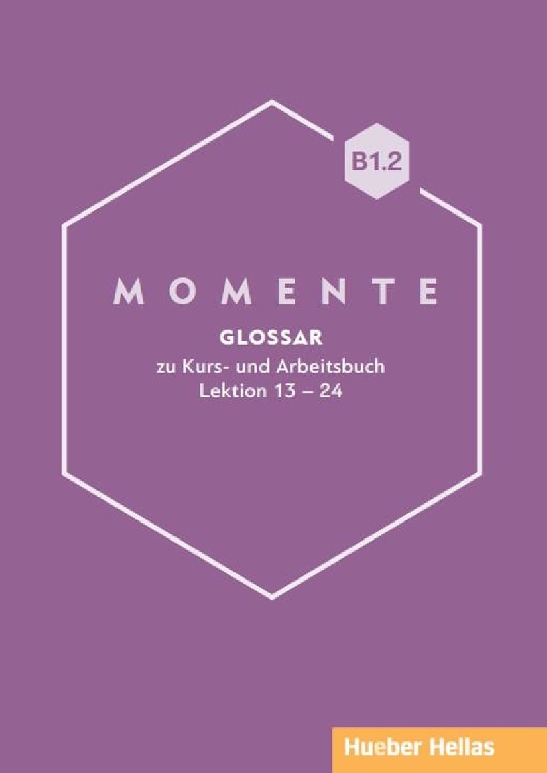 MOMENTE B1.2 GLOSSAR