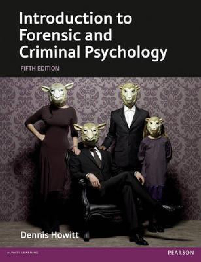 INTRODUCTION TO FORENSIC AND CRIMINAL PSYCHOLOGY 5TH ED PB