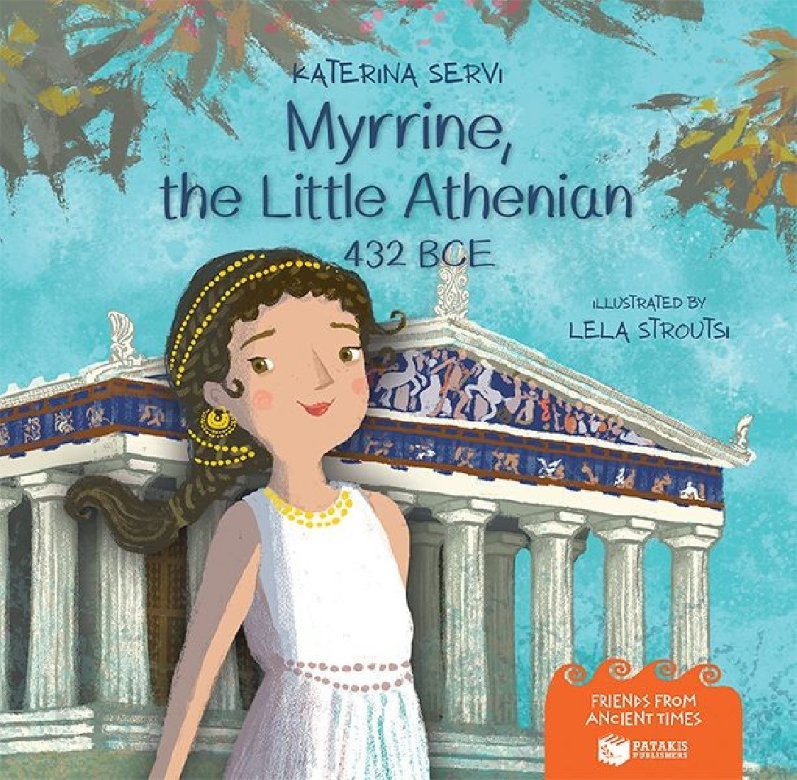 Myrrine, the Little Athenian – 432 BCE (Series: Friends from Ancient Times)