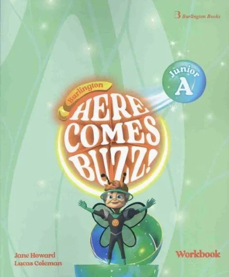 Here Comes Buzz Junior A: Workbook (Βιβλίο Ασκήσεων)