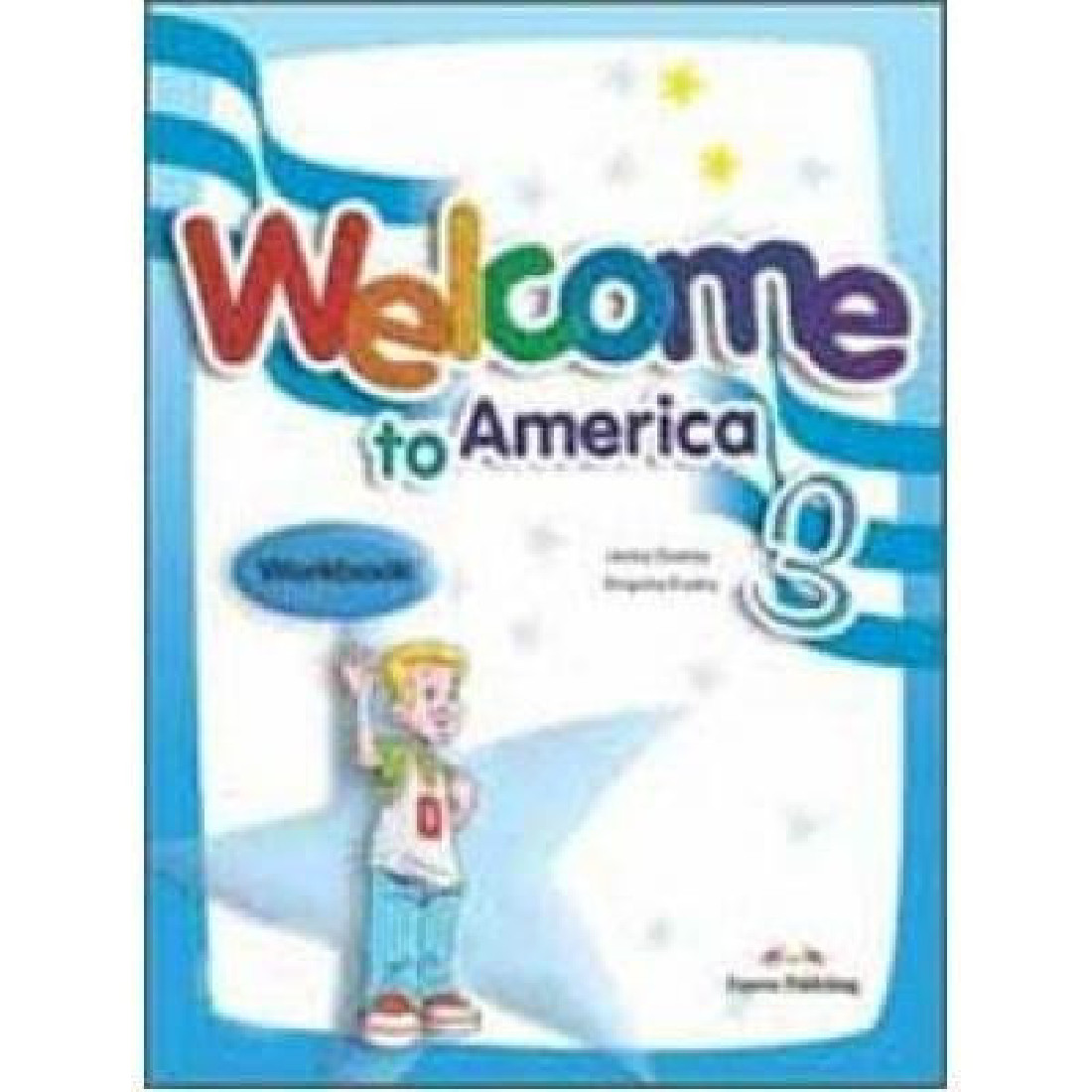 WELCOME TO AMERICA 3 WORKBOOK