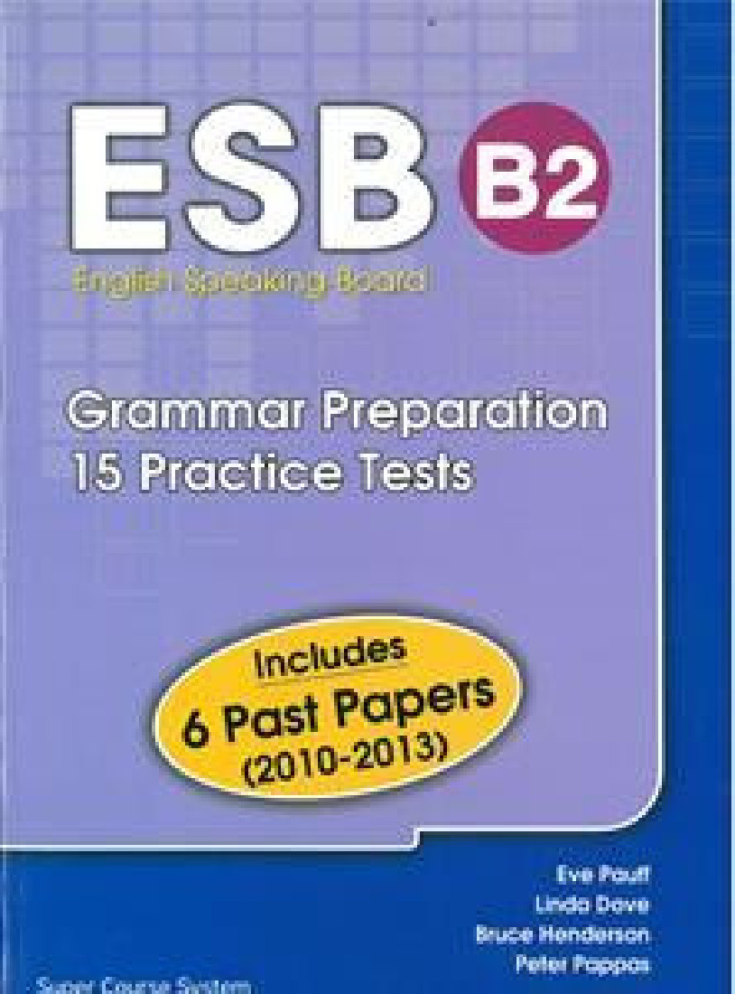 ESB B2 GRAMMAR PREPARATION 15 PRACTICE TESTS (+6 PAST PAPERS 2010-2013)