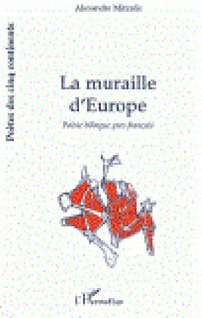 LA MURAILLE D EUROPE POESIE BILINGUE GREC-FRANCAIS