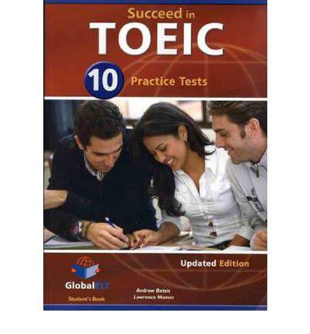 SUCCEED IN TOEIC 10 PRACTICE TESTS SELF-STUDY EDITION