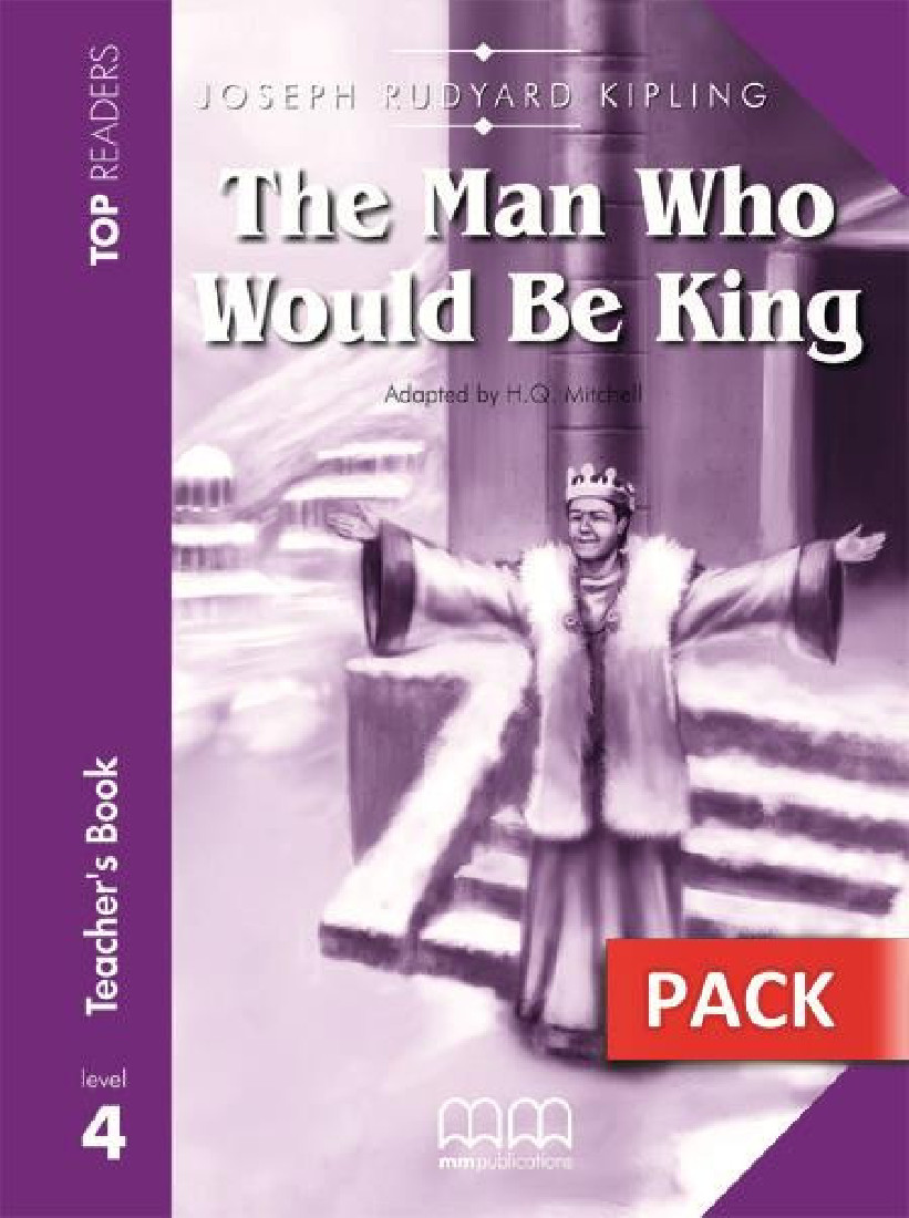 MAN WHO WOULD BE KING TEACHERS PACK  (+STUDENTS BOOK+GLOSSARY)