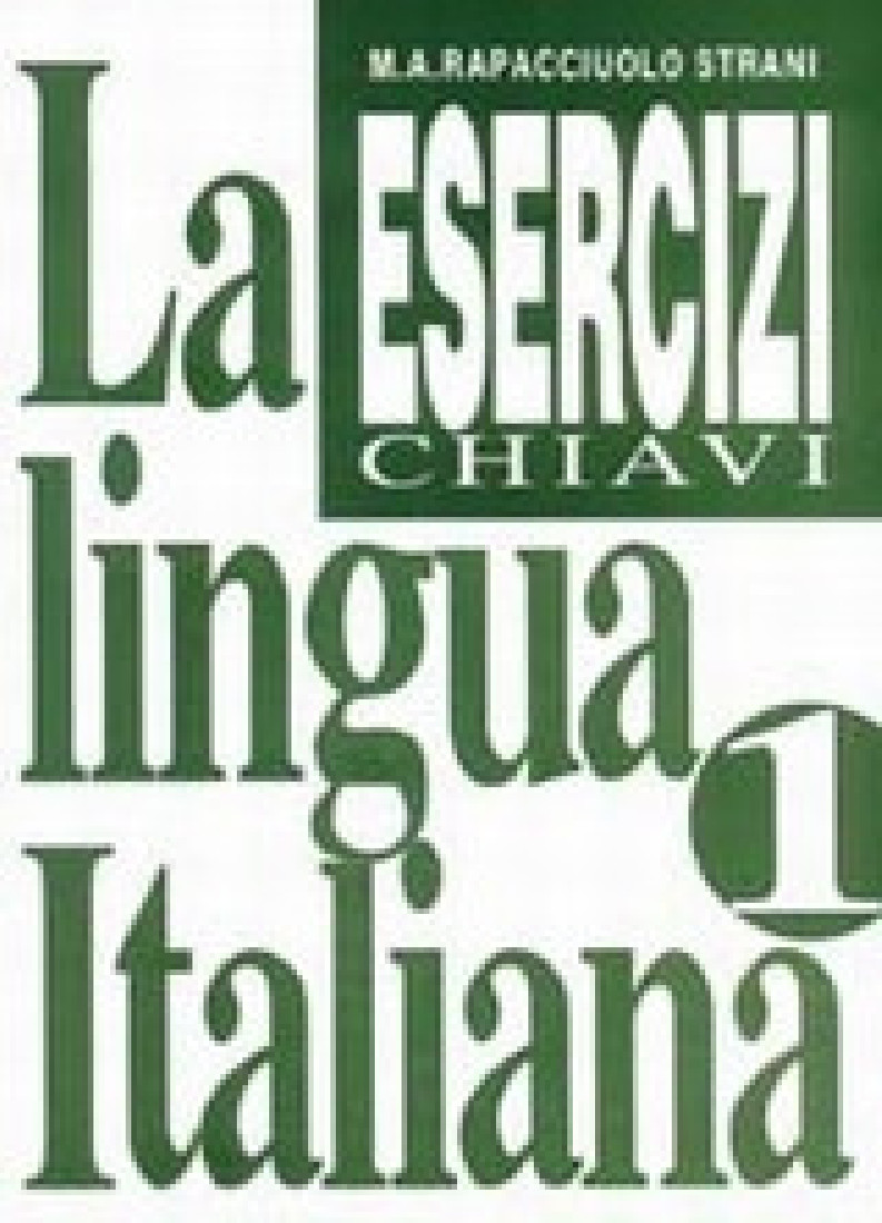 La lingua italiana Esercizi 1 Chiavi