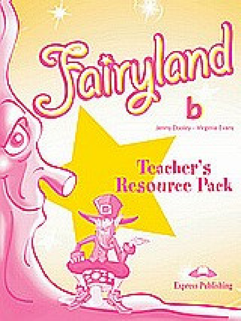 FAIRYLAND JUNIOR B (& 2) TEACHERS RESOURCE PACK