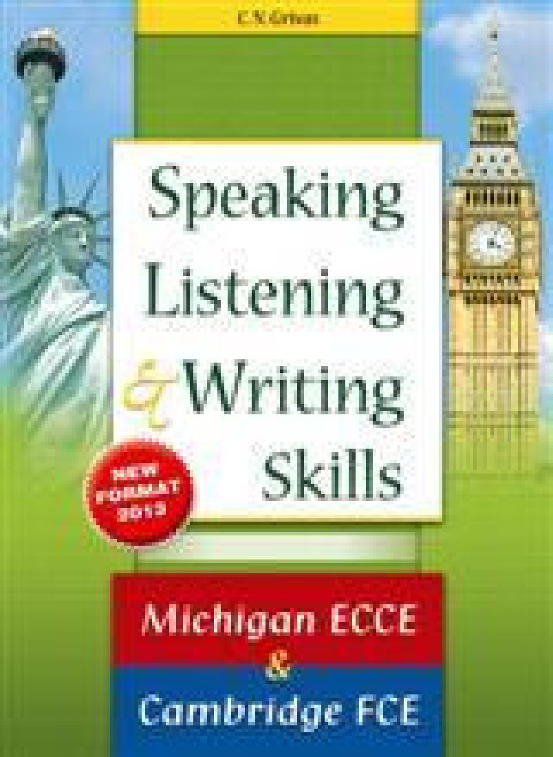 MICHIGAN ECCE & CAMBRIDGE FCE SPEAKING LISTENING & WRITING SKILLS (+8 prac.tests plus) 2013