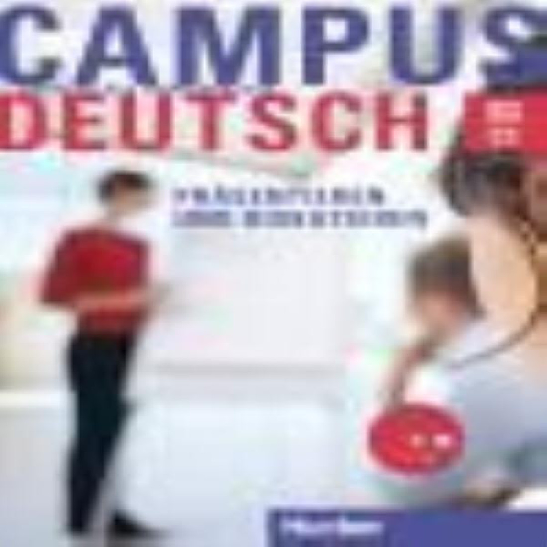 CAMPUS DEUTSCH- PRASENTIEREN UND DISKUTIEREN (+CD-ROM)