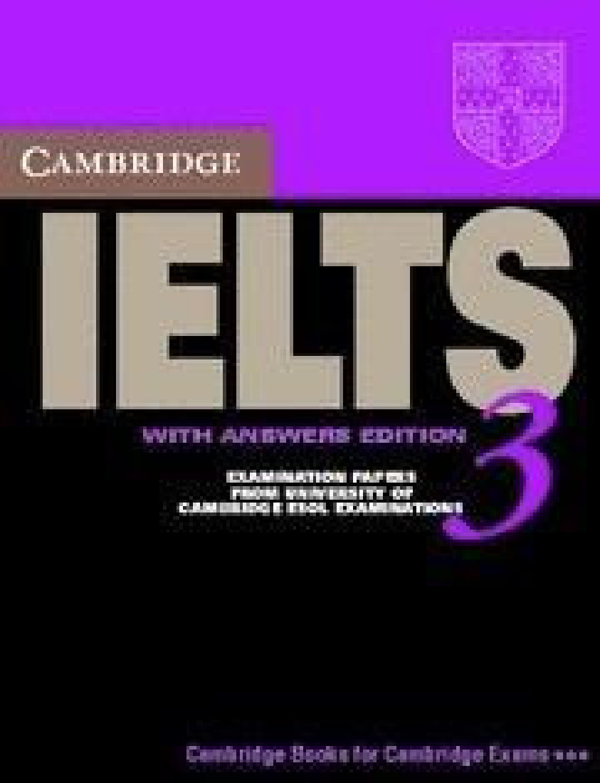 IELTS 3 PRACTICE TESTS STUDENTS BOOK WITH ANSWERS