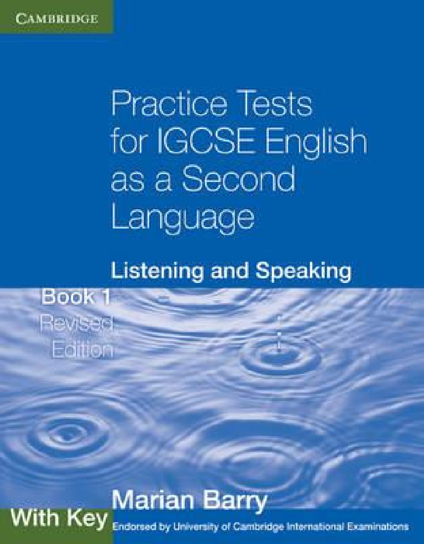 PRACTICE TESTS 1 IGCSE SB LISTENING & SPEAKING W/A N/E