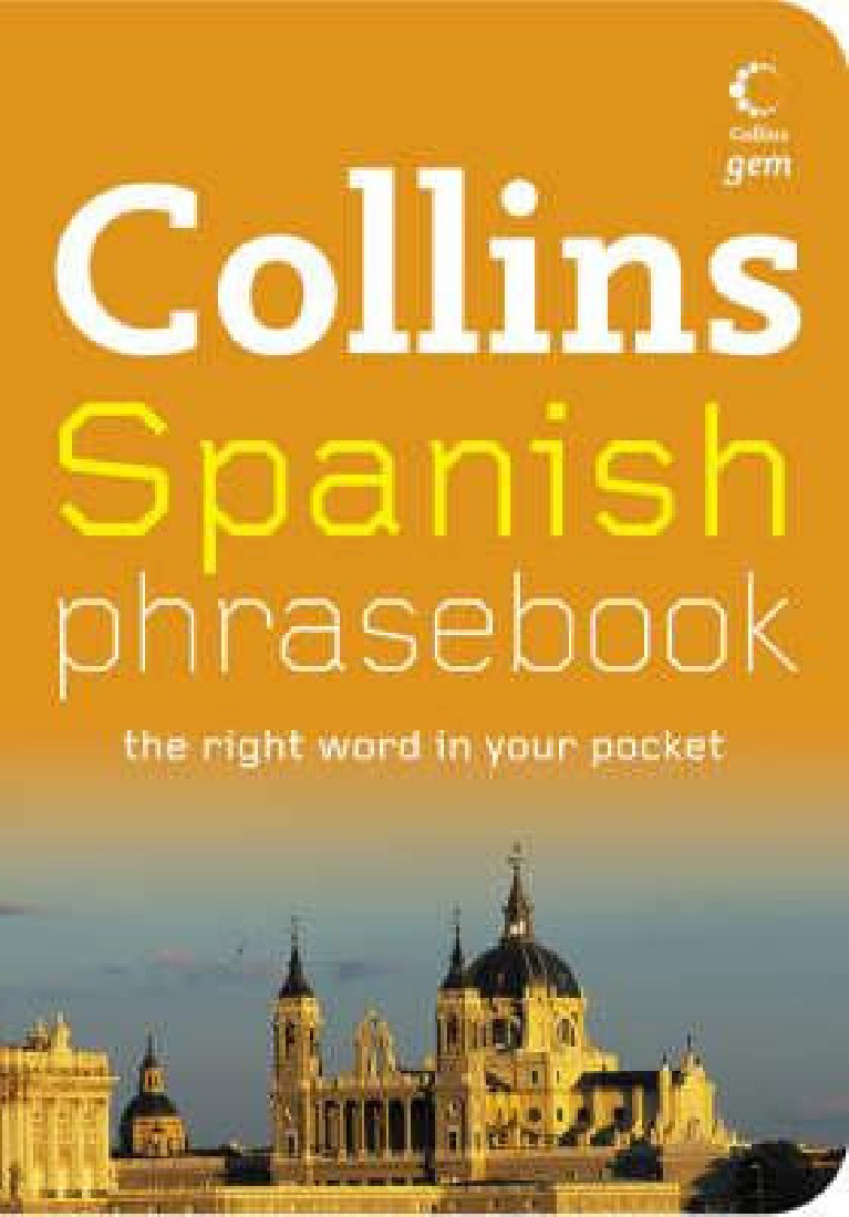 COLLINS GEM : SPANISH PHRASEBOOK PB