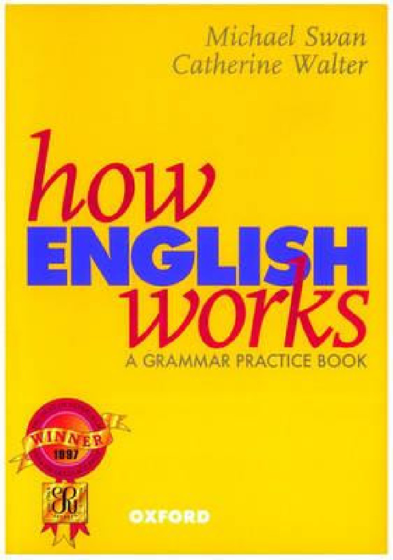 HOW ENGLISH WORKS,SWAN-WALTER