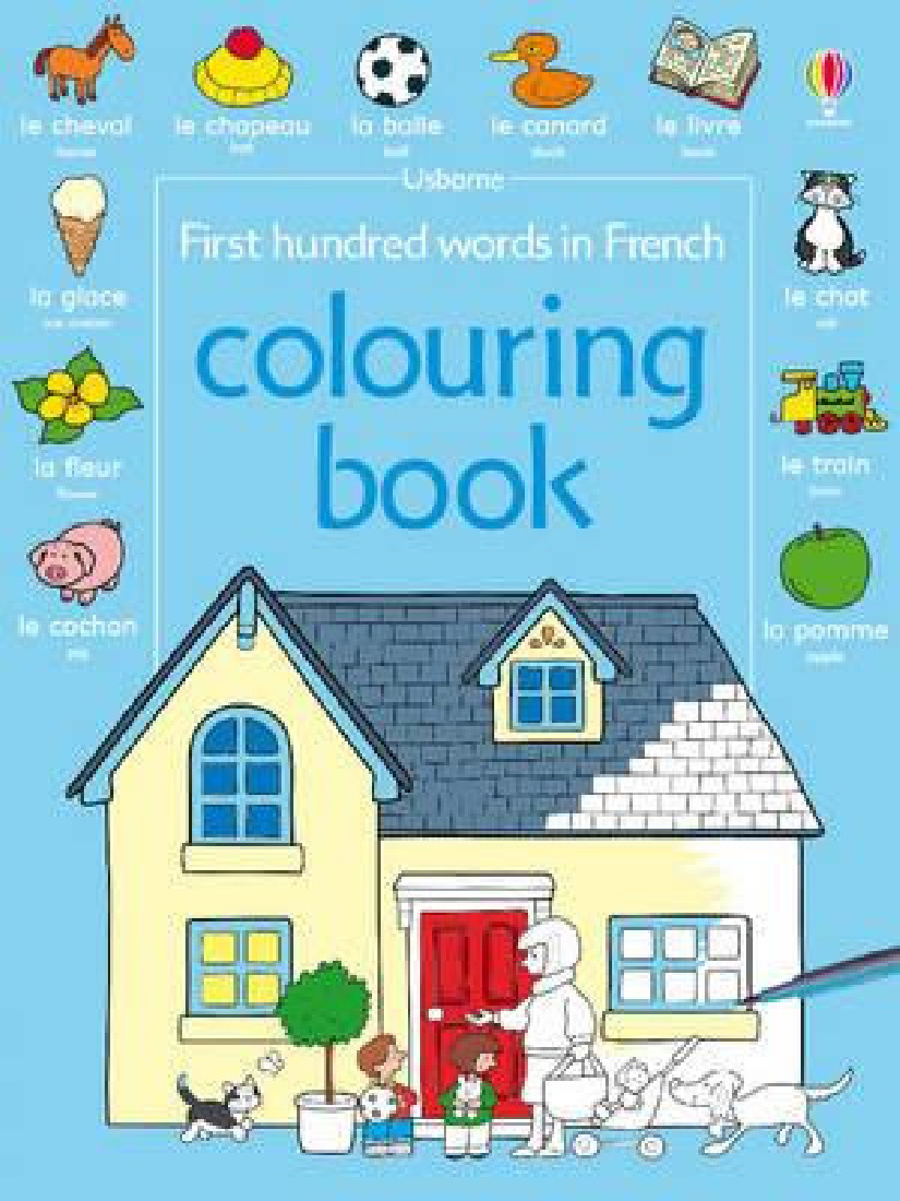 USBORNE : FIRST HUNDRED WORDS IN FRENCH COLOURING BOOK PB