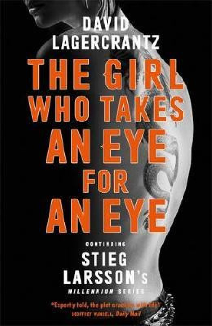 MILLENIUM SERIES THE GIRL WHO TAKES AN EYE FOR AN EYE  PB A