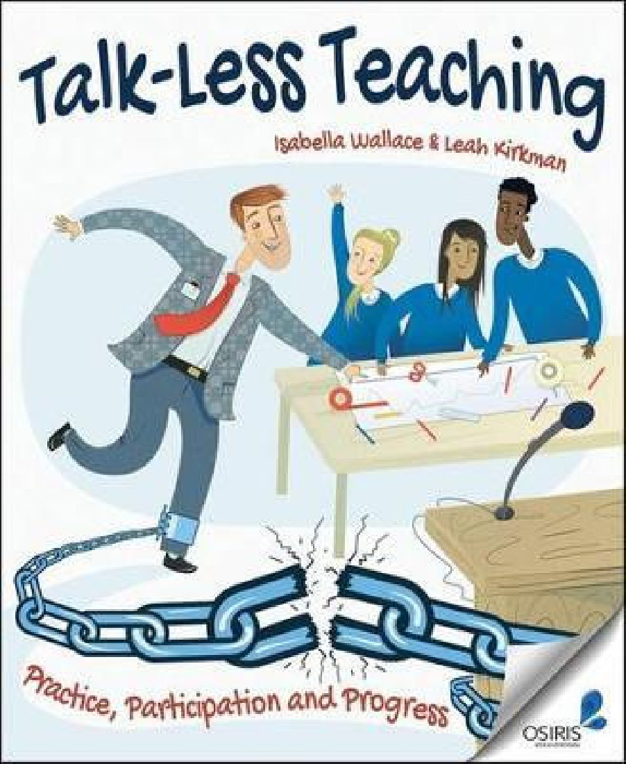 TALK-LESS TEACHING: PRACTICE, PARTICIPATION AND PROGRESS