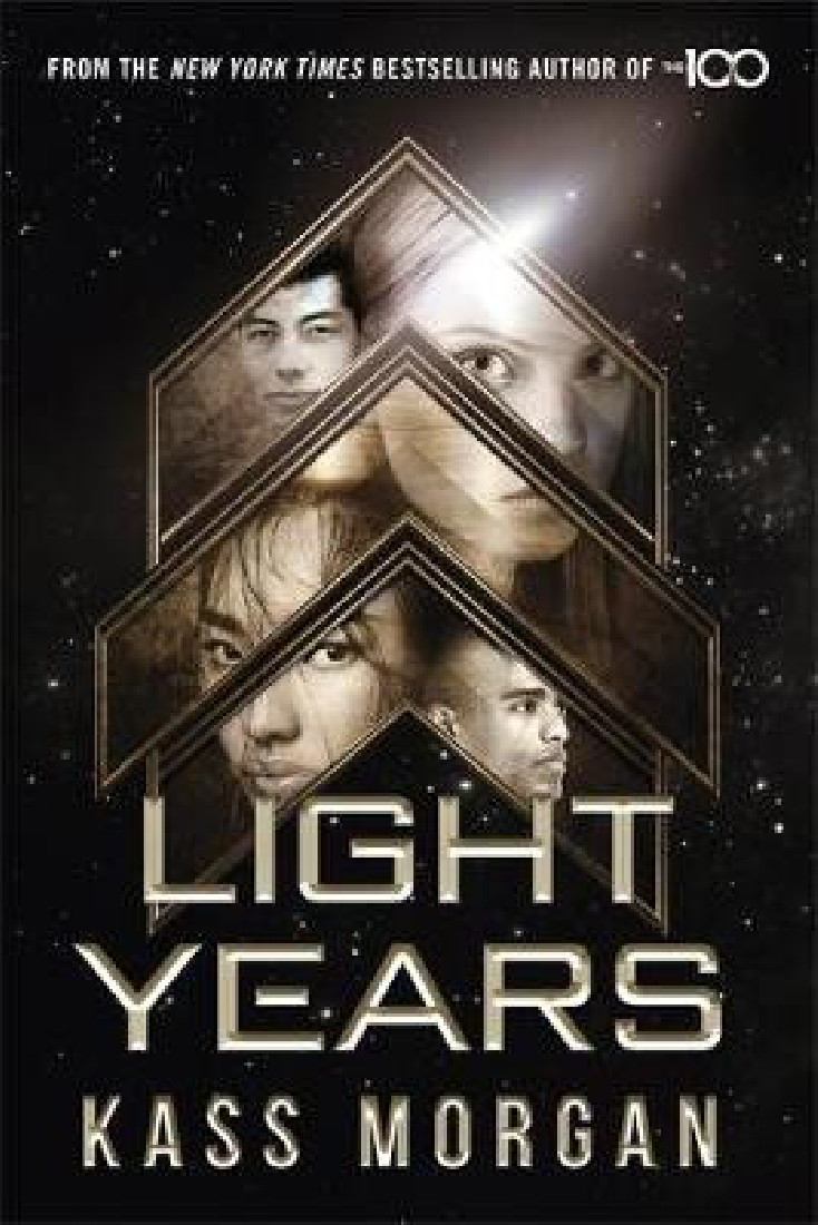 LIGHT YEARS : THE THRILLING NEW NOVEL FROM THE AUTHOR OF THE 100 SERIES PB