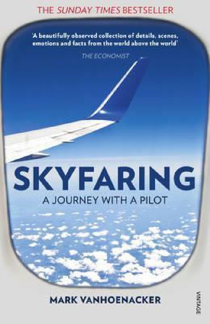SKYFARING : A Journey with a Pilot PB