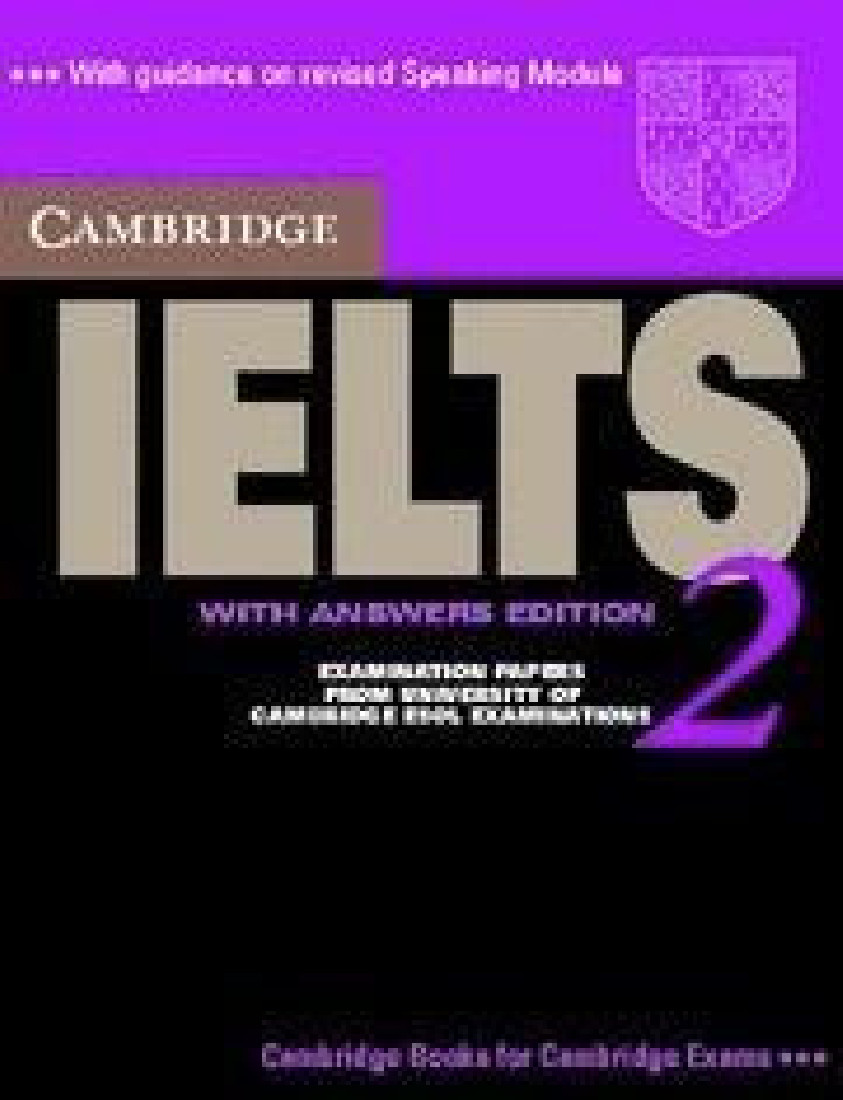 IELTS 2 PRACTICE TESTS STUDENTS BOOK WITH ANSWERS