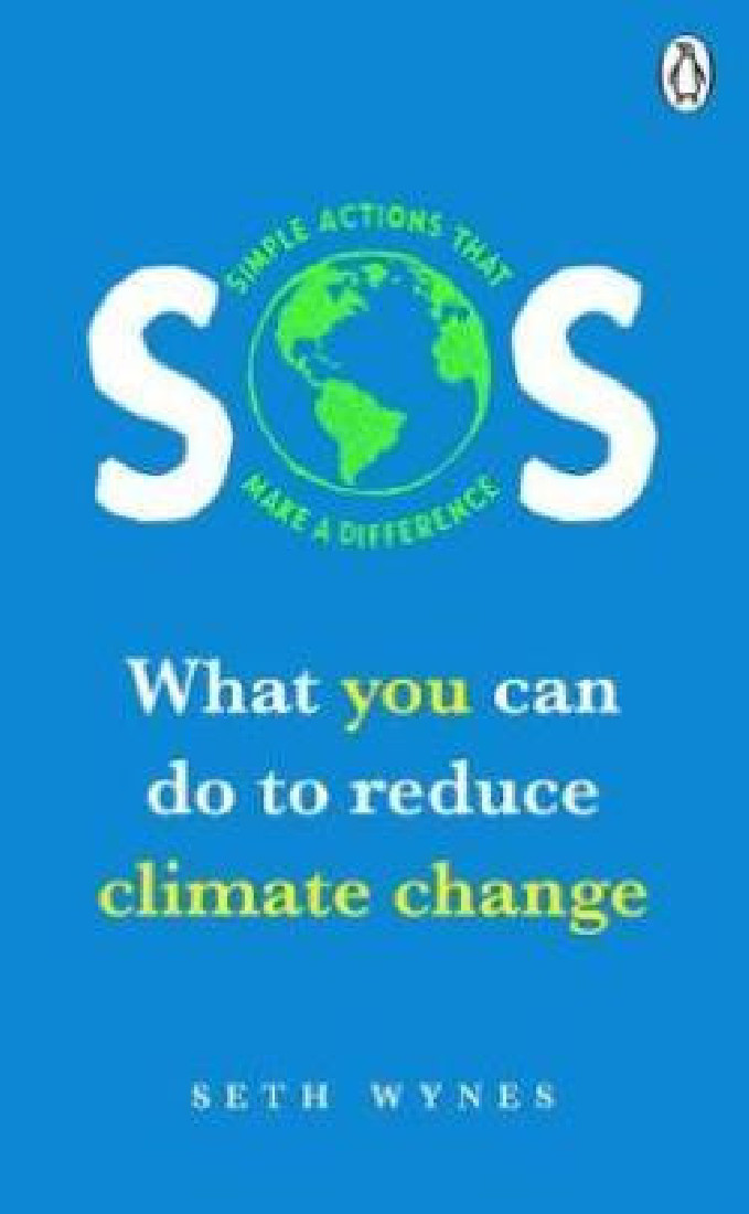 SOS : What you can do to reduce climate change - simple actions that make a difference PB