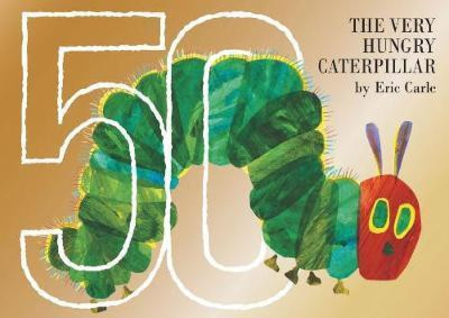 THE VERY HUNGRY CATERPILLAR 50TH ANNIVERSARY COLLECTORS EDITION HC