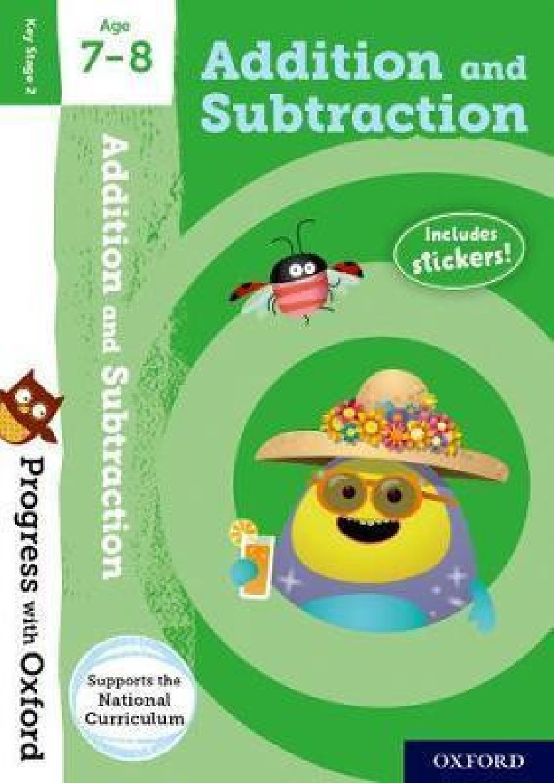 ADDITION AND SUBTRACTION AGE 7-8 BOOK/STICKERS/WEBSITE LINK