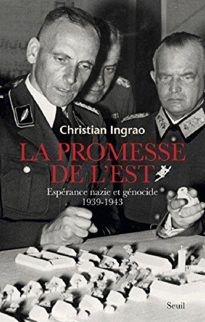 LA PROMESSE DE LEST : ESPERANCE NAZIE ET GENOCIDE (1939-1943) POCHE