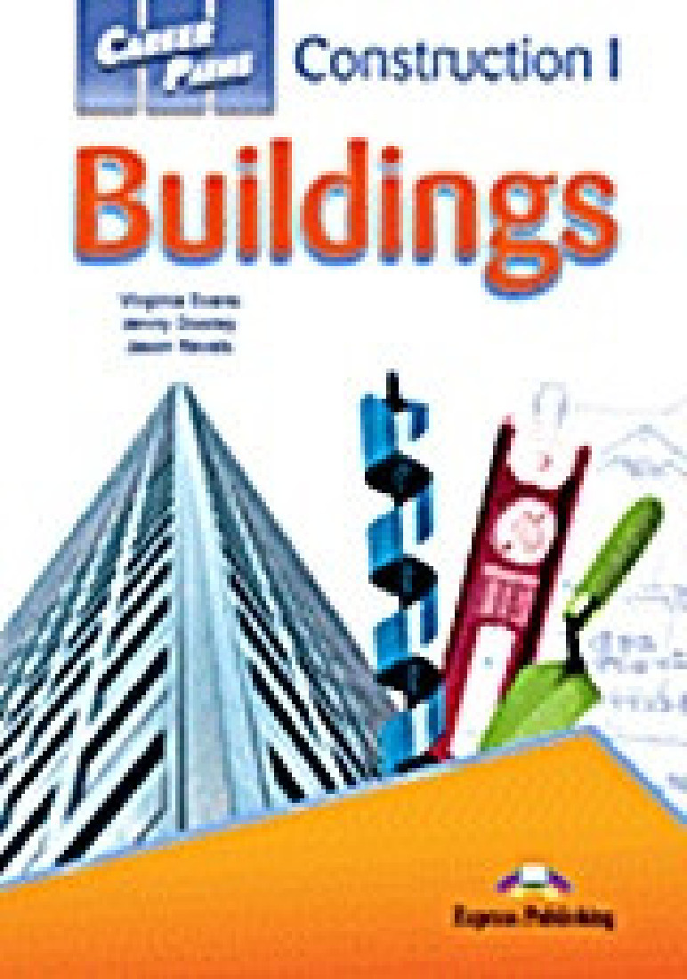 Career Paths: Construction I – Buildings: Students Book