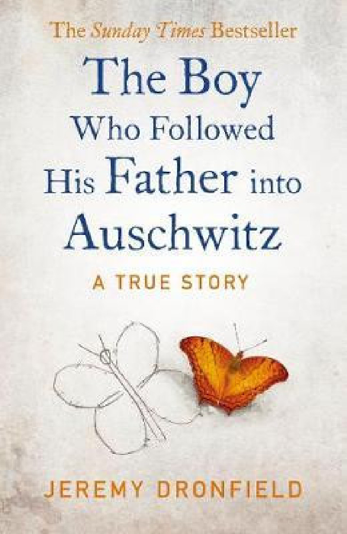 THE BOY WHO FOLLOWED HIS FATHER INTO AUSCHWITZ TPB