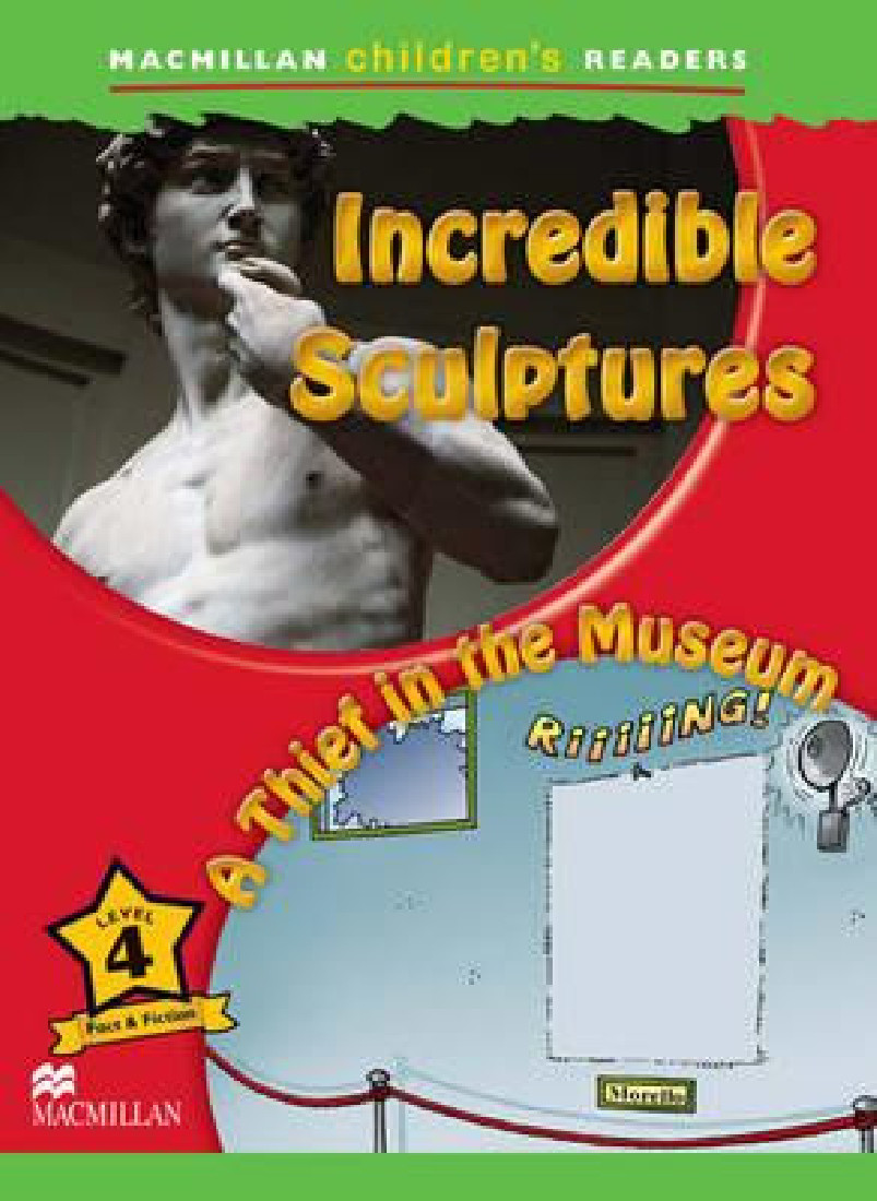 MCR 4: INCREDIBLE SCULPTURES-A THIEF IN THE MUSEUM