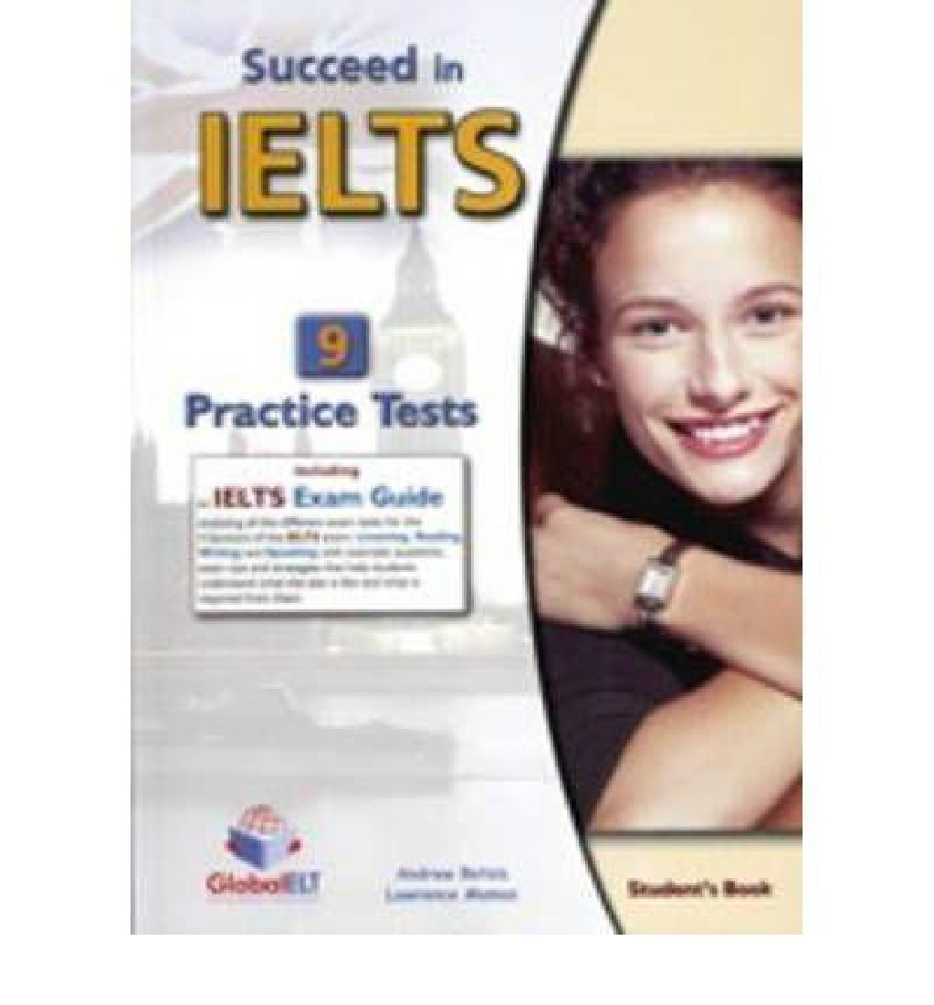 SUCCEED IN IELTS 9 PRACTICE TESTS SELF-STUDY