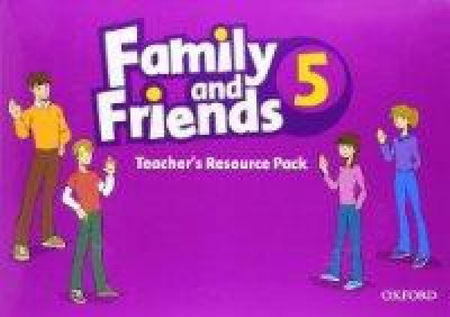 FAMILY AND FRIENDS 5 TCHRS RESOURCE PACK