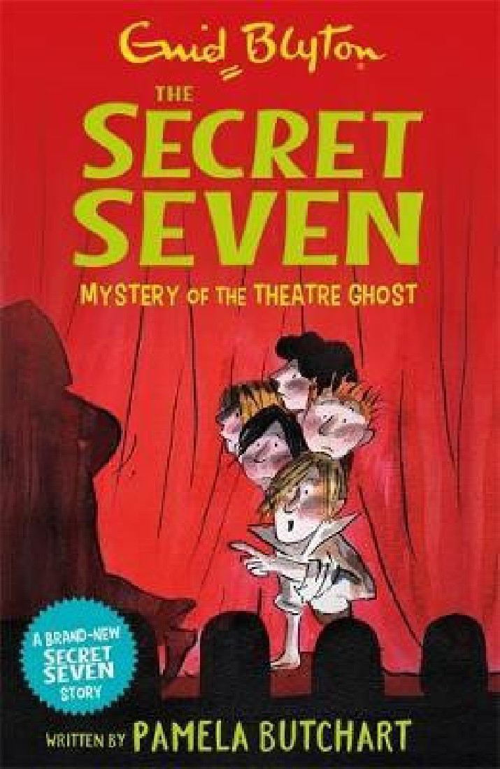 SECRET SEVEN: MYSTERY OF THE THEATRE GHOST PB
