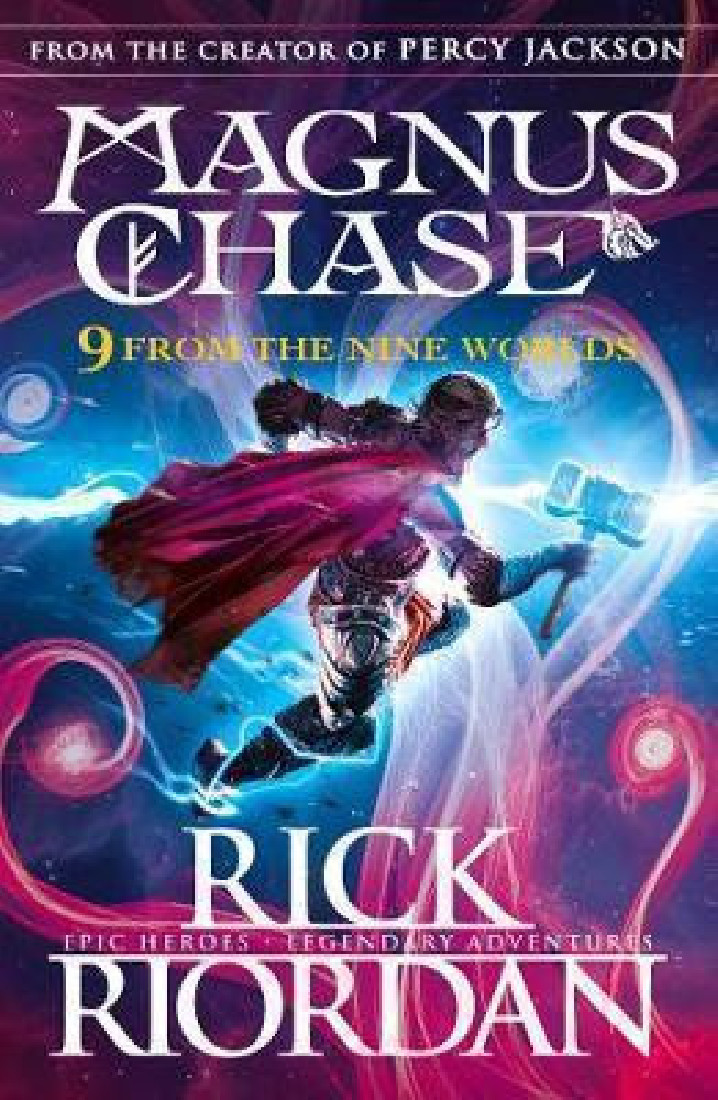 9 FROM THE NINE WORLDS : MAGNUS CHASE AND THE GODS OF ASGARD PB B