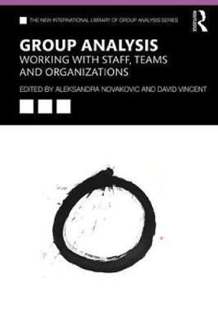 GROUP ANALYSIS: WORKING WITH STAFF, TEAMS AND ORGANIZATIONS PB
