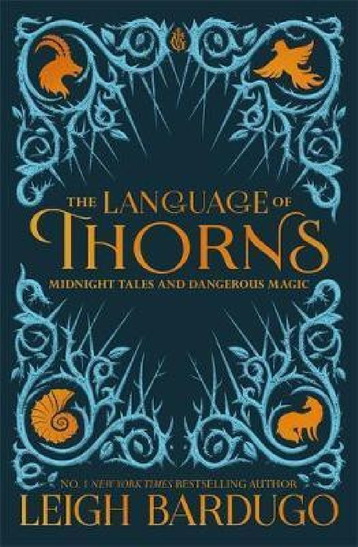 THE LANGUAGE OF THORNS: MIDNIGHT TALES AND DANGEROUS MAGIC