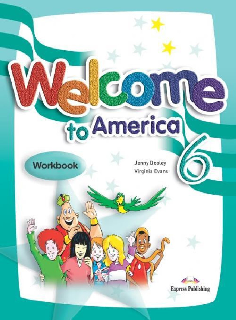 WELCOME TO AMERICA 6 WORKBOOK